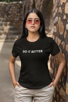 DO IT BETTER WOMEN BLACK RELAXED FIT T-SHIRT