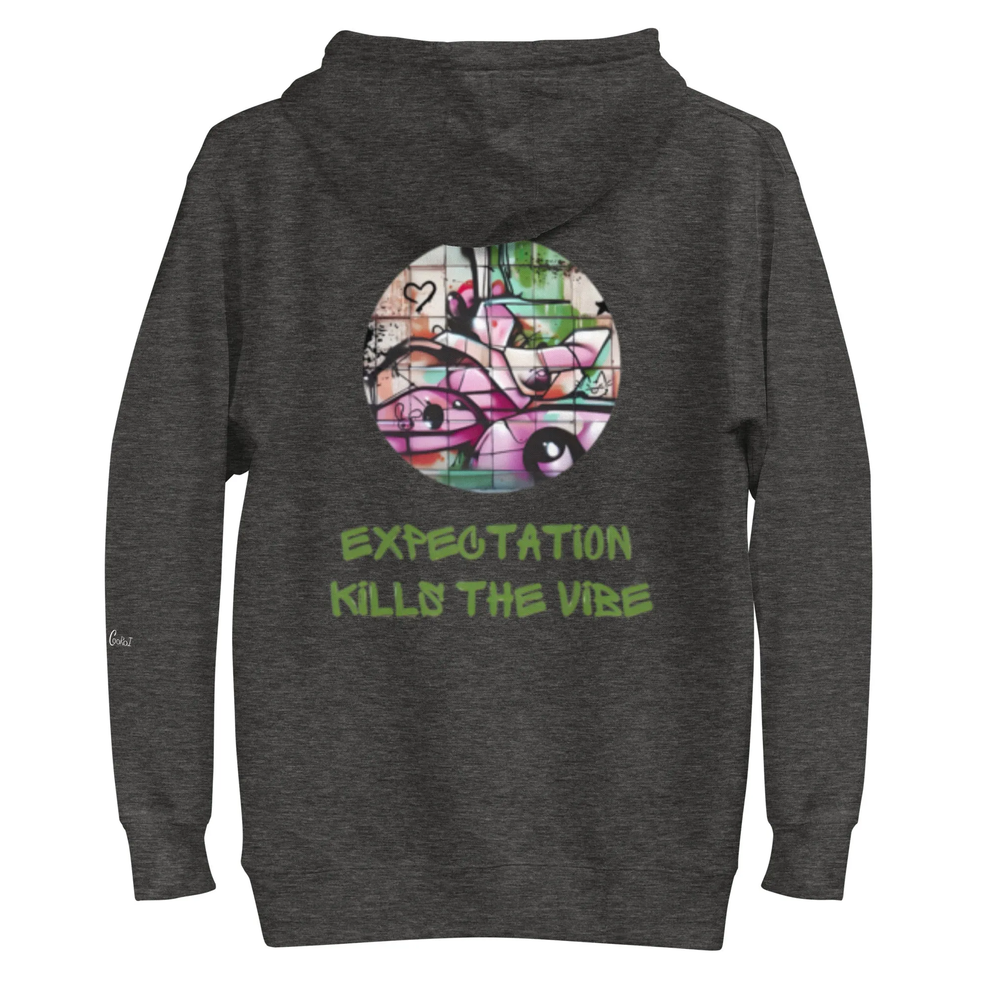 Expectation kills the vibe, Unisex-Kapuzenpullover