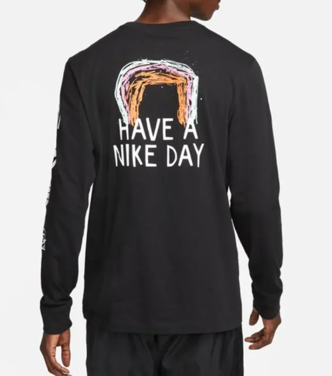 NIKE SPORTSWEAR LONG SLEEVE TEE "HAVE A NIKE DAY"
